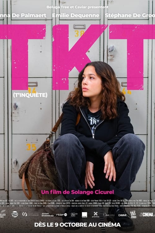 TKT (T'inquiète)