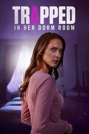 Trapped in Her Dorm Room